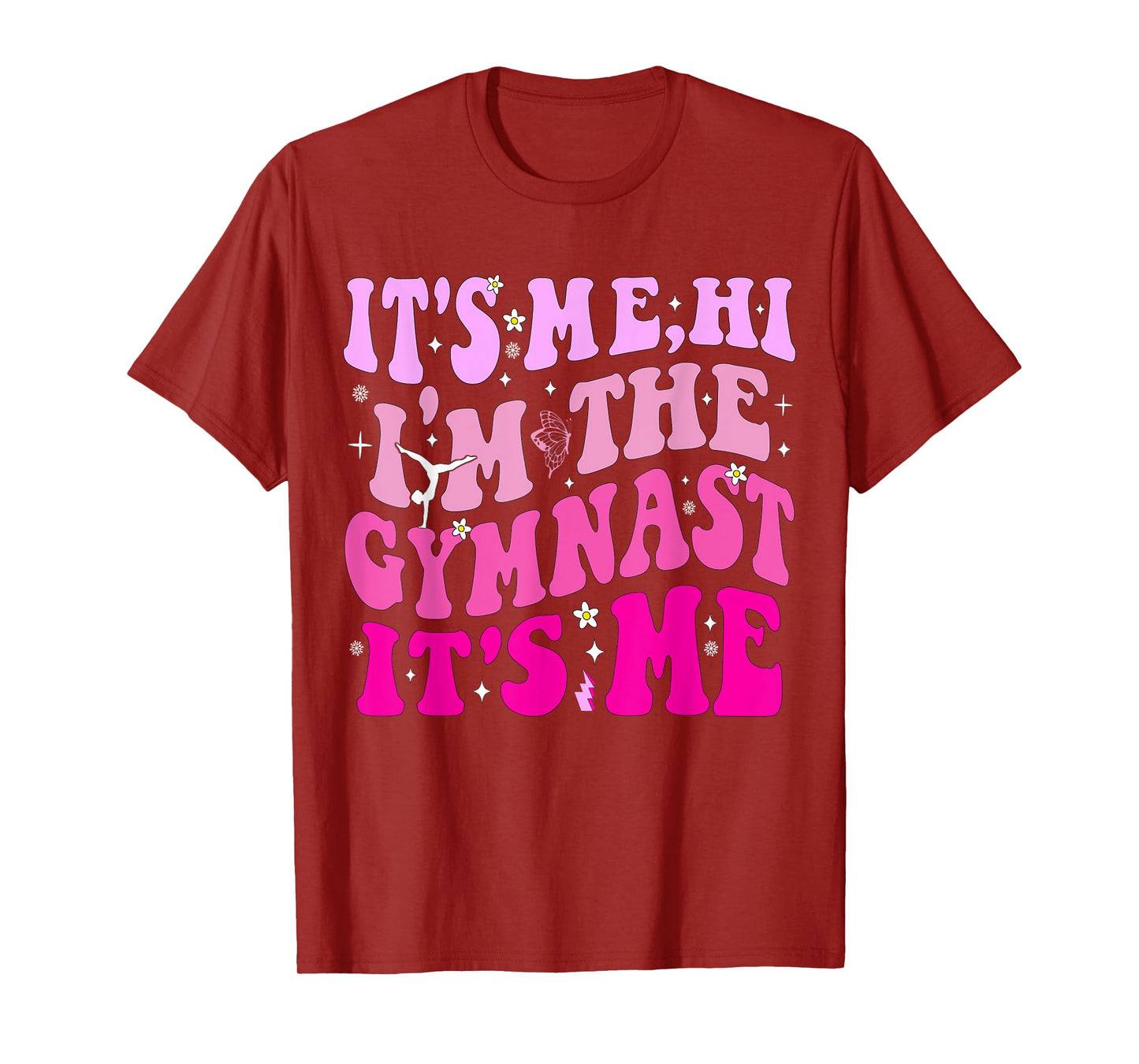 It’s Me Hi I’m The Gymnast It’s Me Exercise Lovers Girls T-Shirt