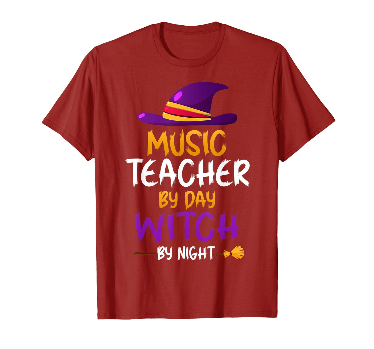 Music Teacher by Day Witch by Night - Musicians Halloween T-Shirt