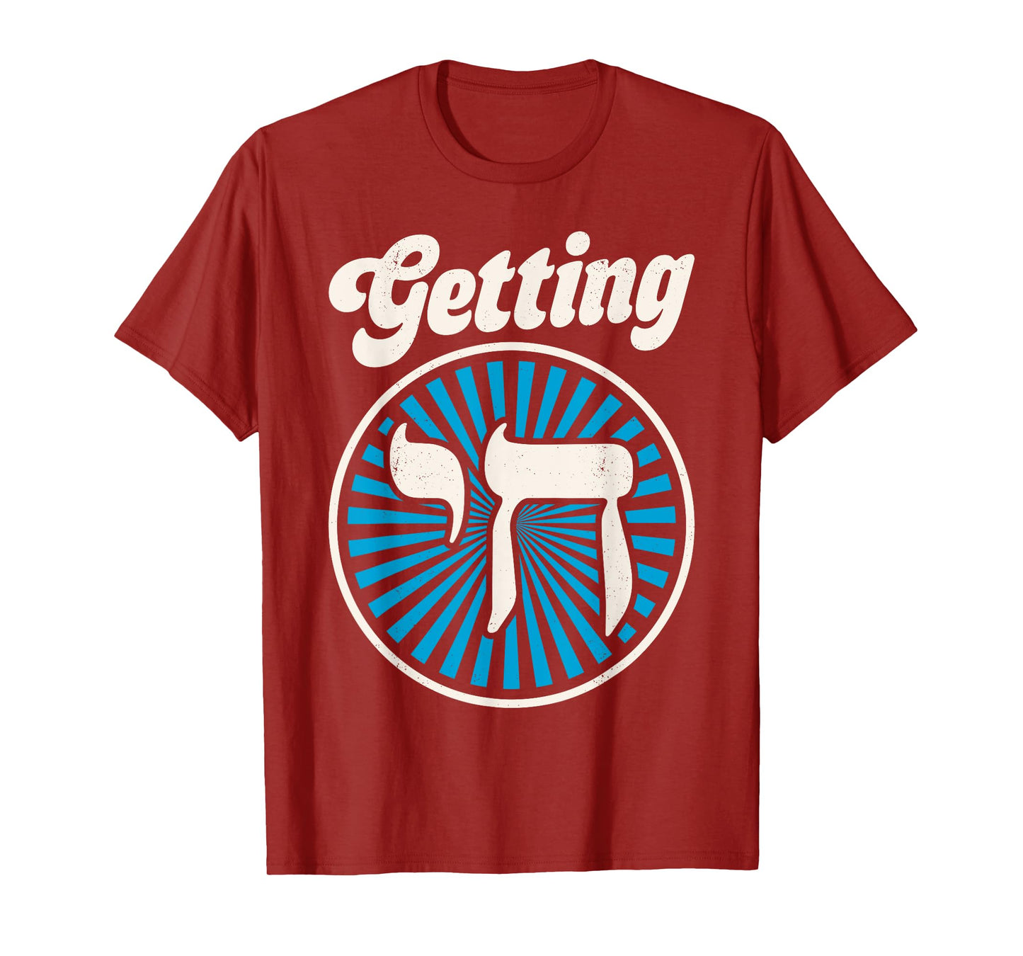 Getting Chai Hanukkah Jewish Hebrew Judaism Symbol Chanukah T-Shirt