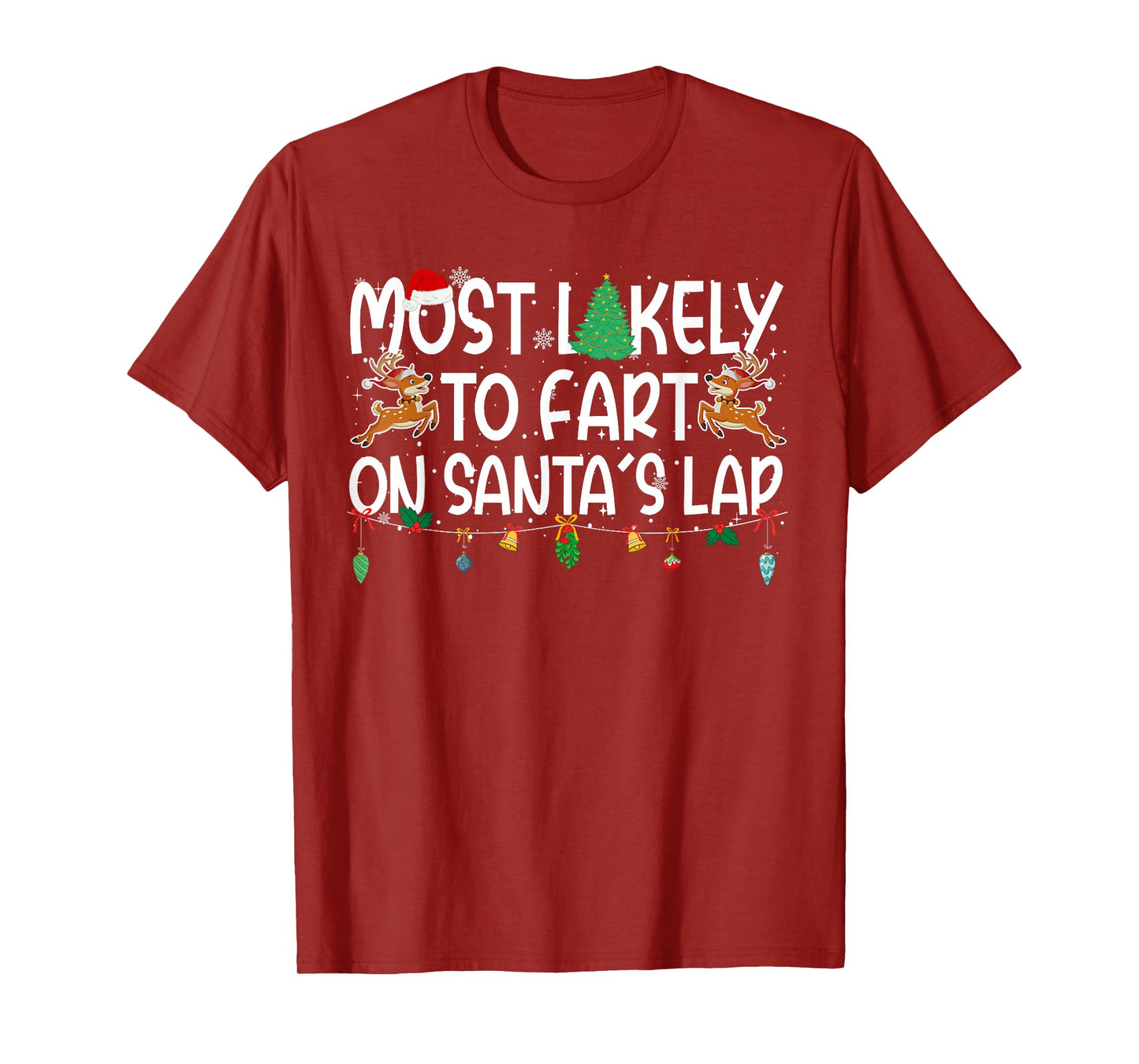 Family Christmas Xmas Most Likely to Fart On Santa's Lap T-Shirt