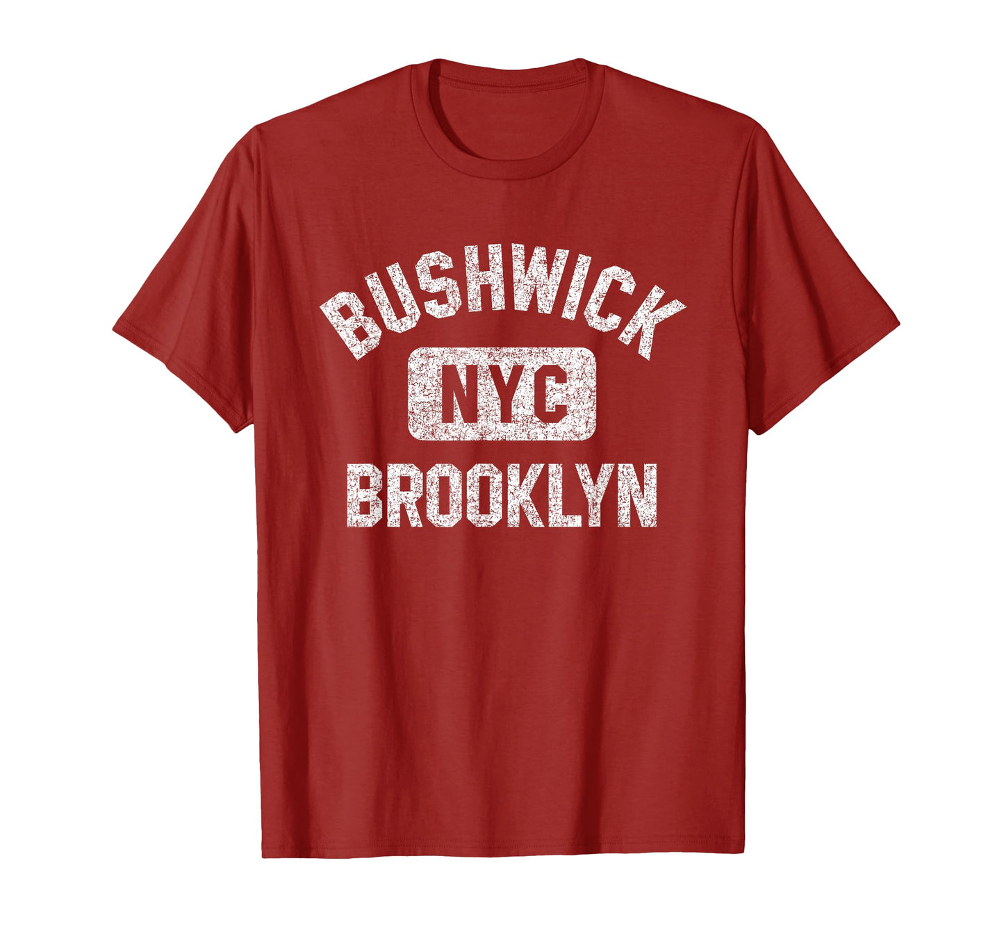 Bushwick Brooklyn NYC Gym Style Distressed White Print T-Shirt
