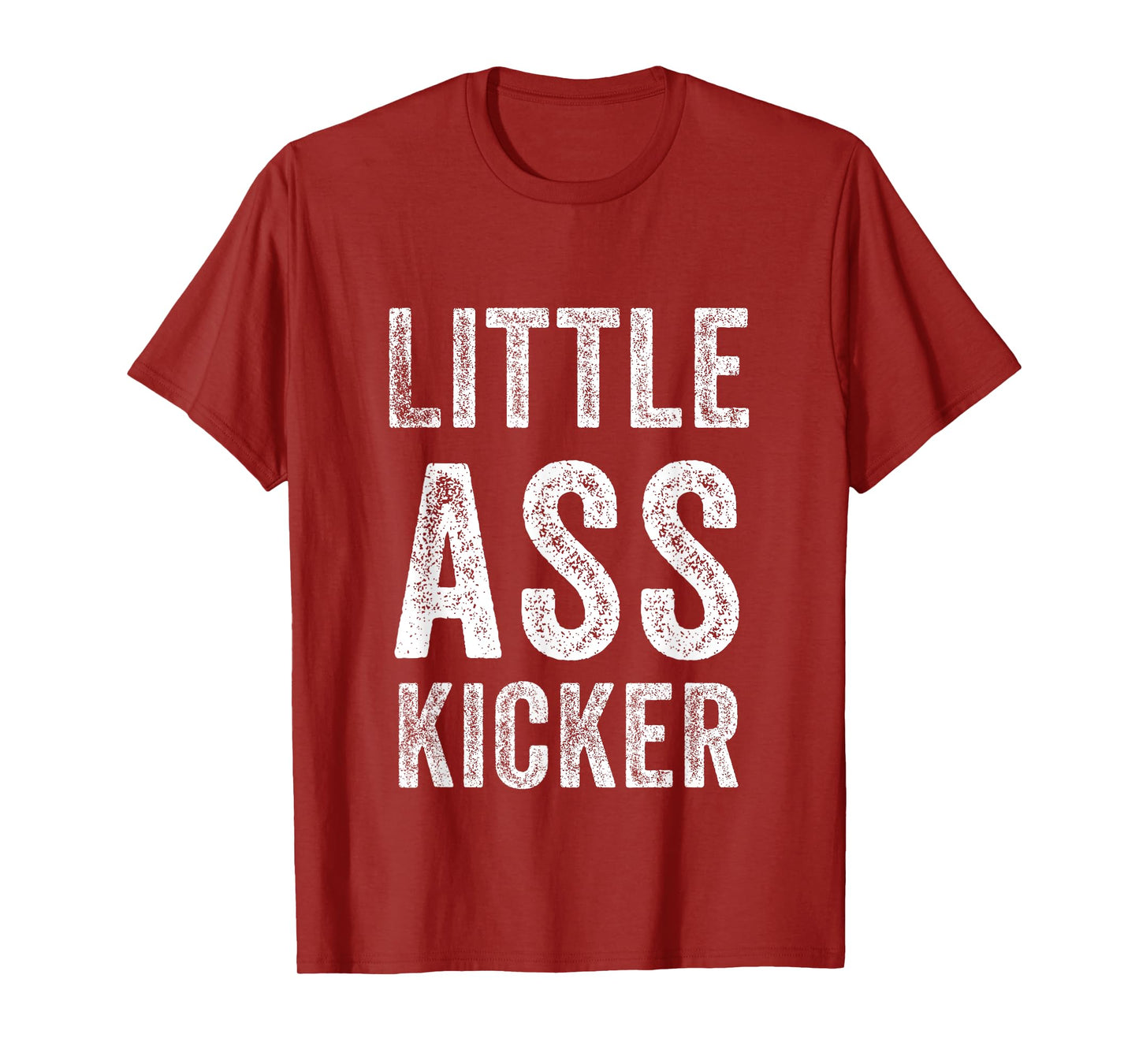Little ass Kicker Funny Statement T-Shirt