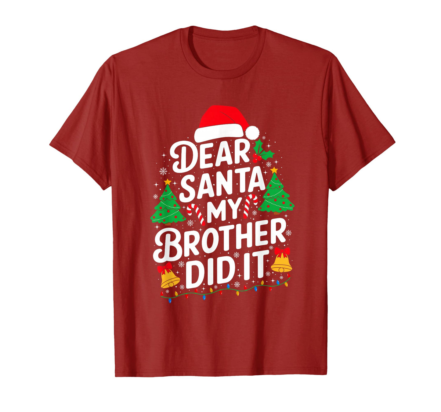 Dear Santa My Brother Did It Funny Christmas Girls Sibling T-Shirt