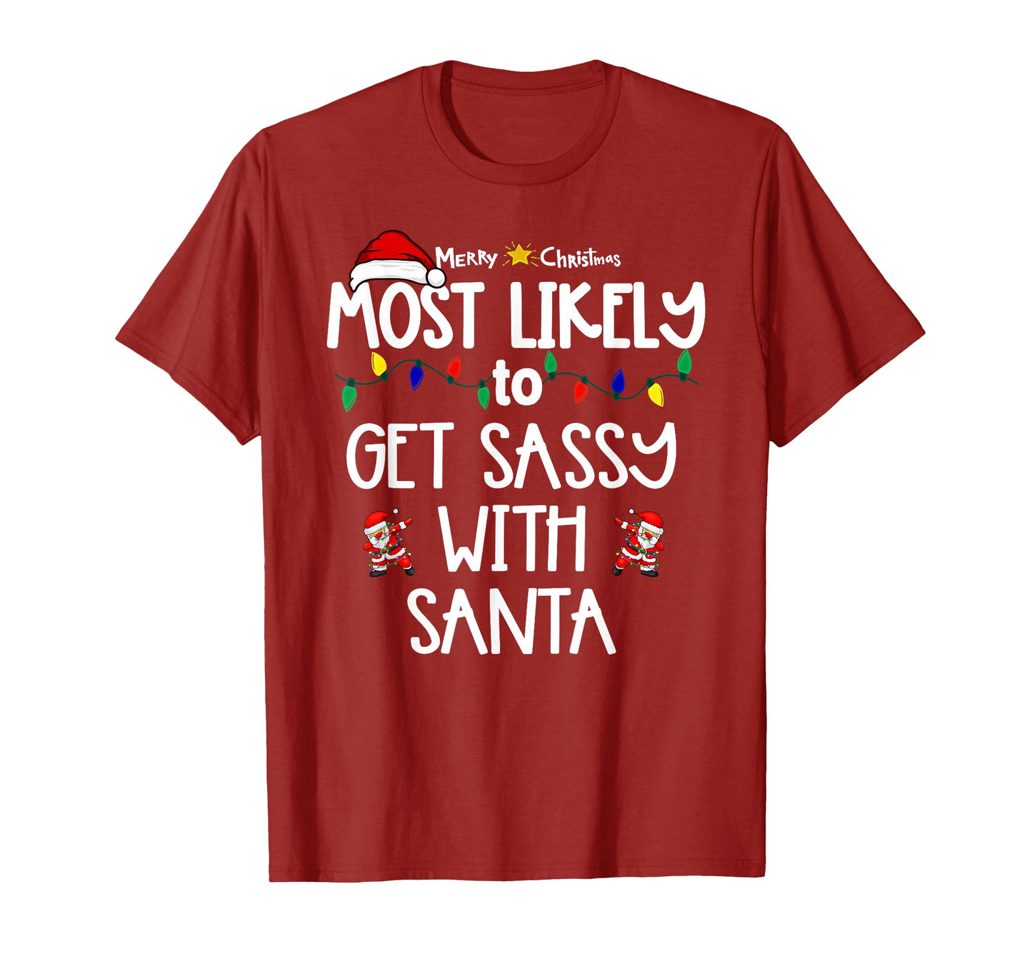 Most Likely to Christmas Shirt Matching Family Pajamas Funny T-Shirt