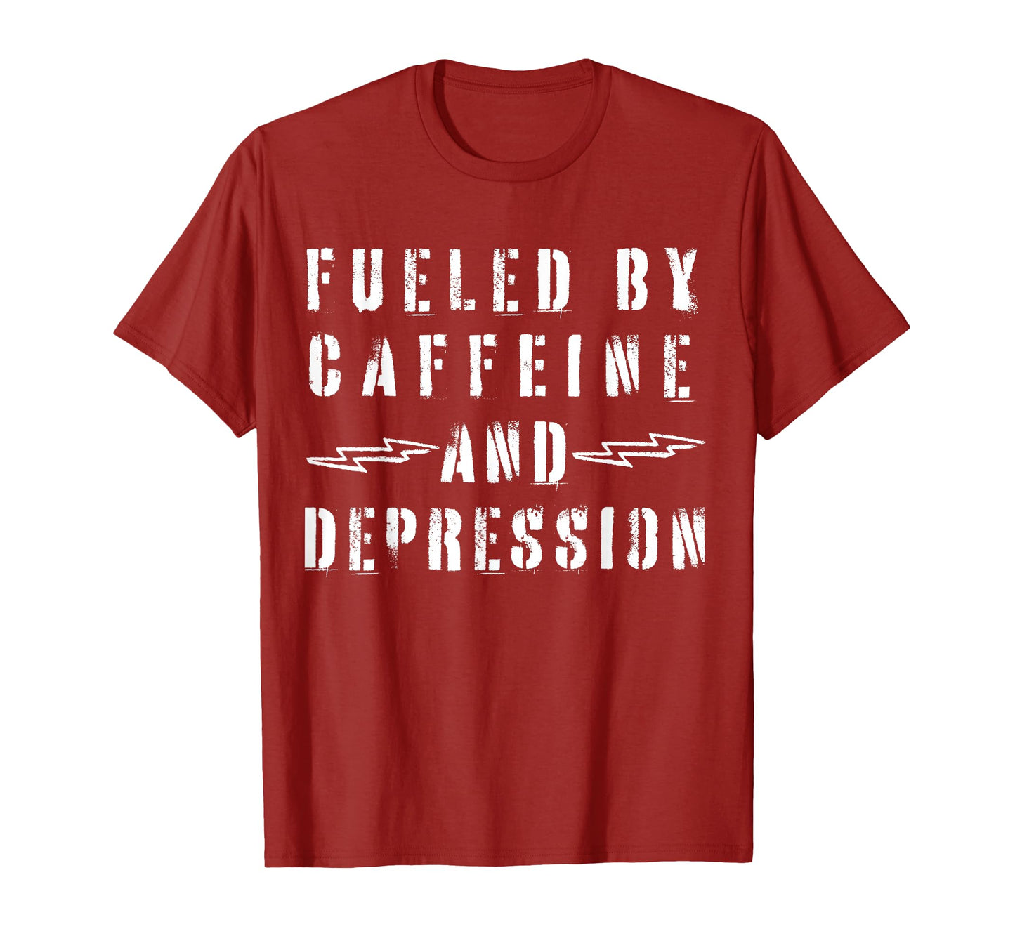 Fueled by Caffeine and Depression T-Shirt