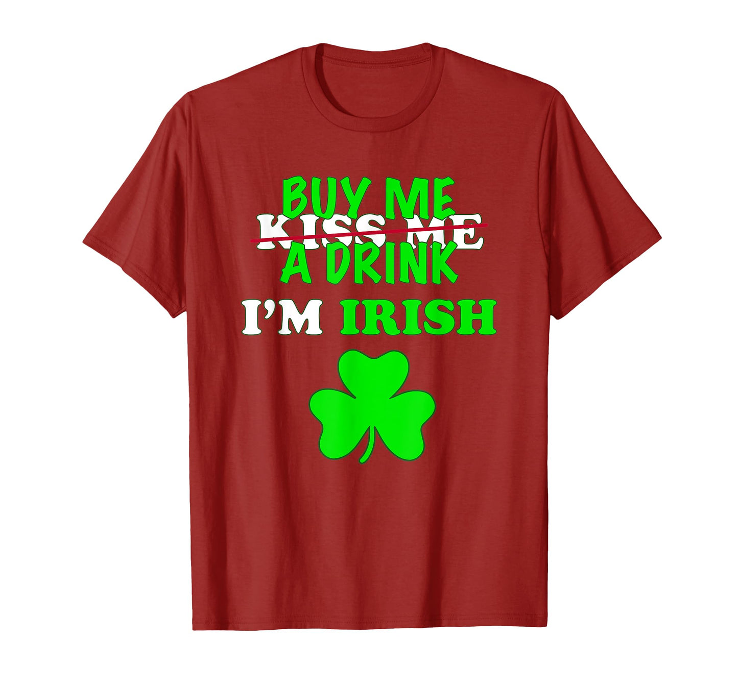 Kiss Buy Me A Drink Beer I'm Irish St Patrick's Day Mask T-Shirt