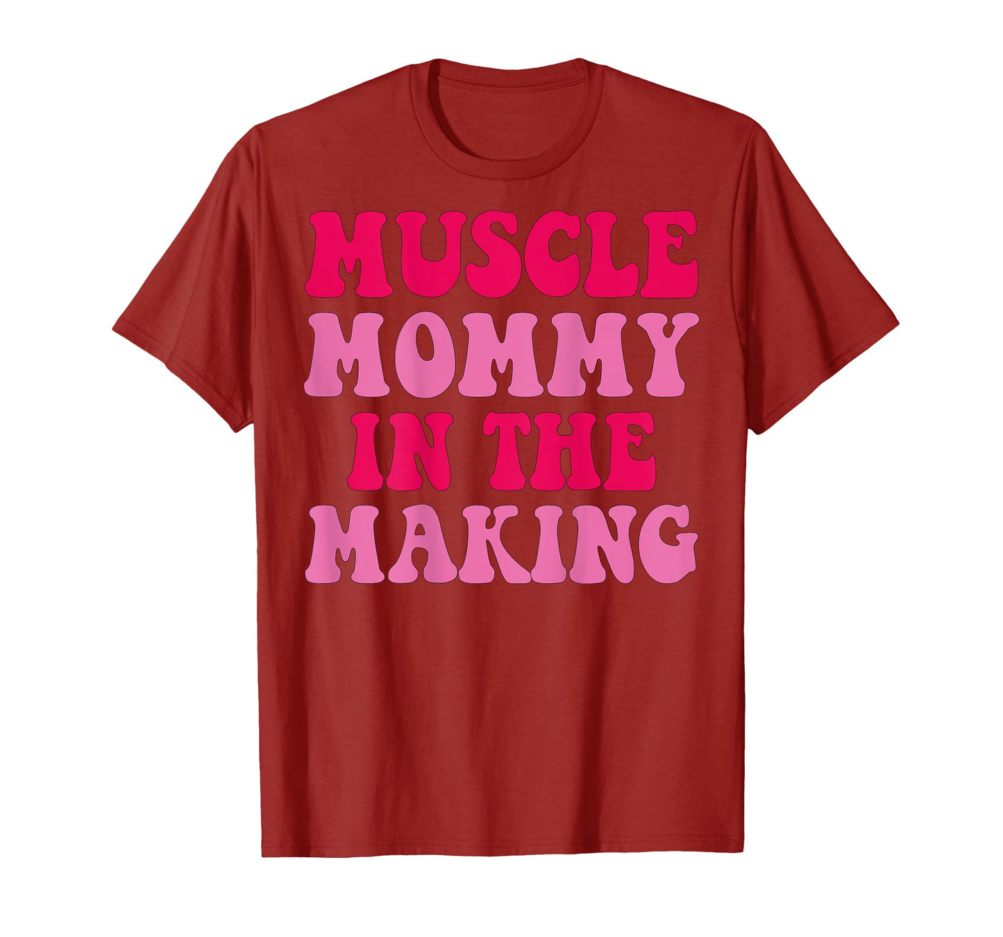 Muscle Mommy In The Making Training Gym Fitness Funny T-Shirt