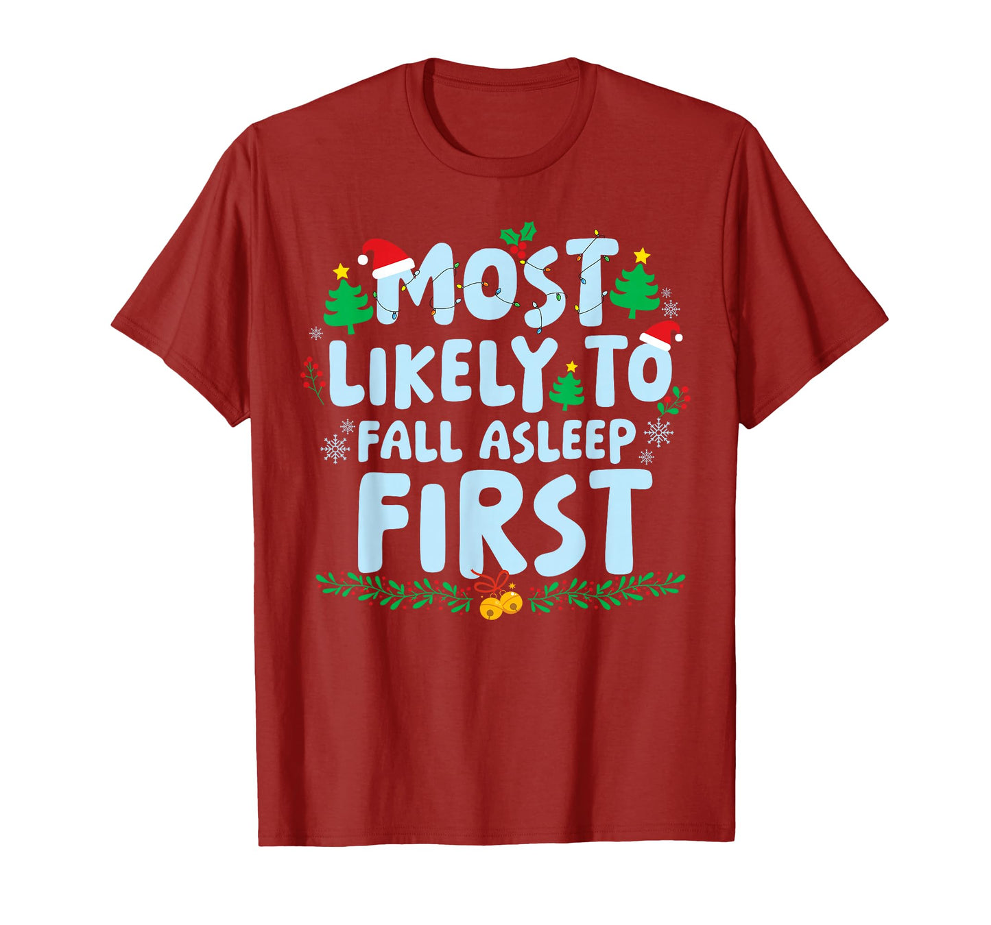 Most Likely to Fall Asleep First Family Matching Christmas T-Shirt