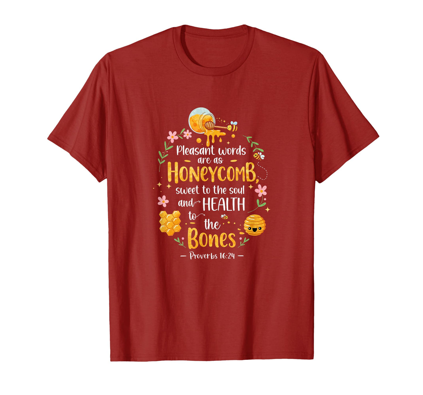 Honeycomb Bible Verse Design – Proverbs 16:24 Pleasant Words T-Shirt