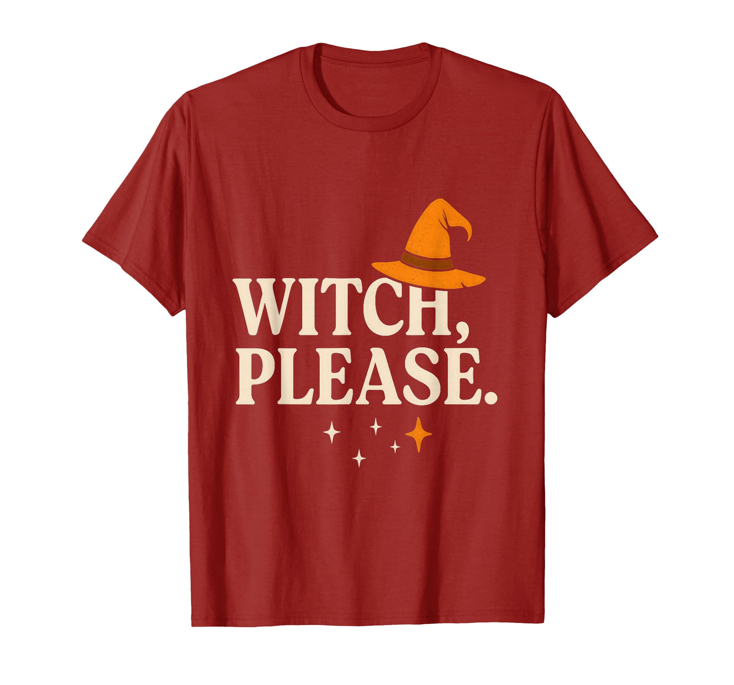 Witch, Please! Funny Halloween Spooky Season Fall Witches T-Shirt