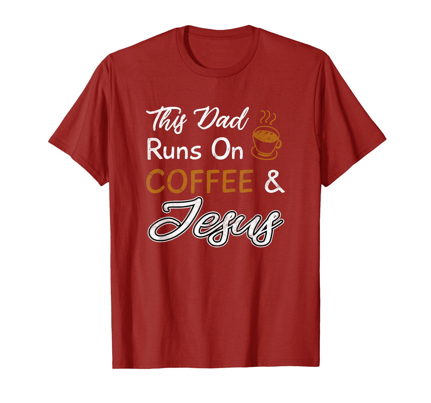 This Dad Runs On Coffee And Jesus T Shirt Christian Quote T-Shirt