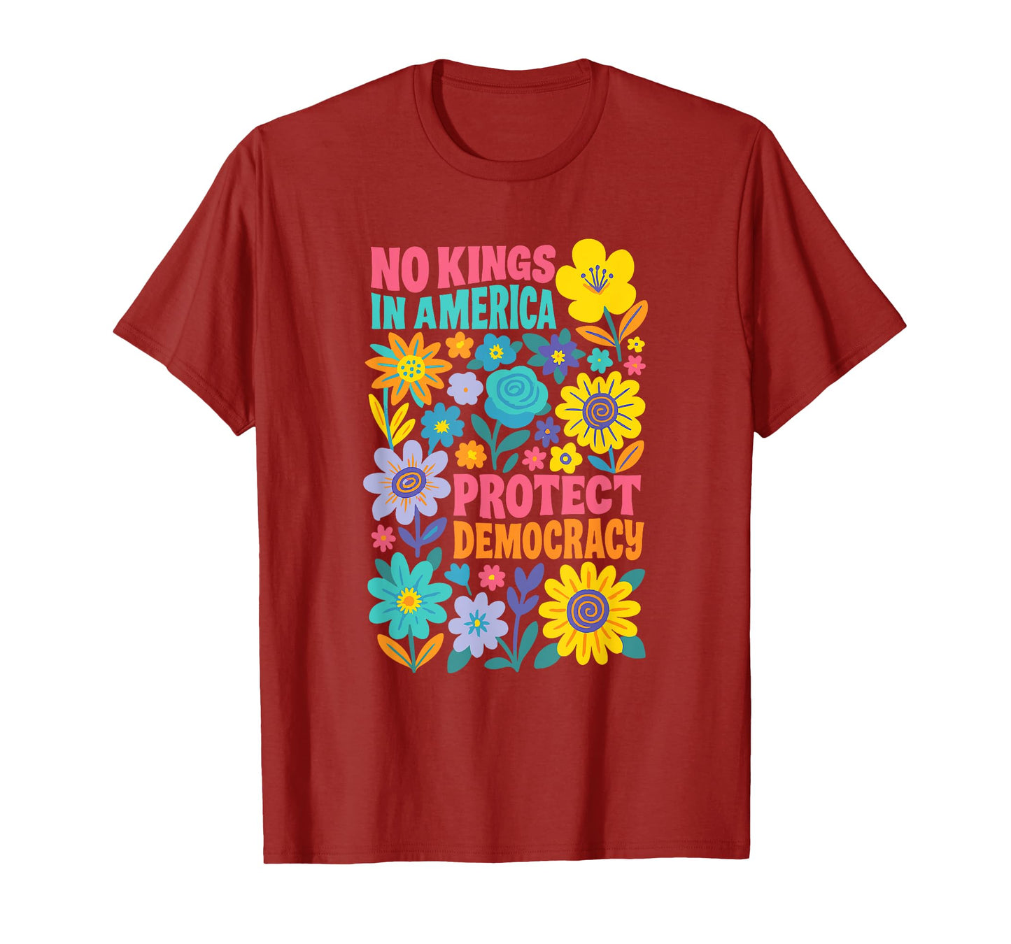 Retro Floral 70s No King In America Democracy Rejecting King T-Shirt