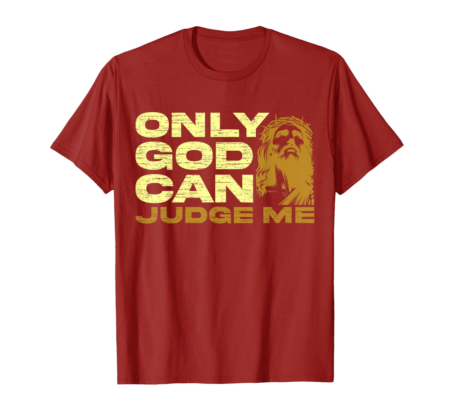 Only God Can Judge Me, Jesus Lover, Christian For Men Women1 T-Shirt
