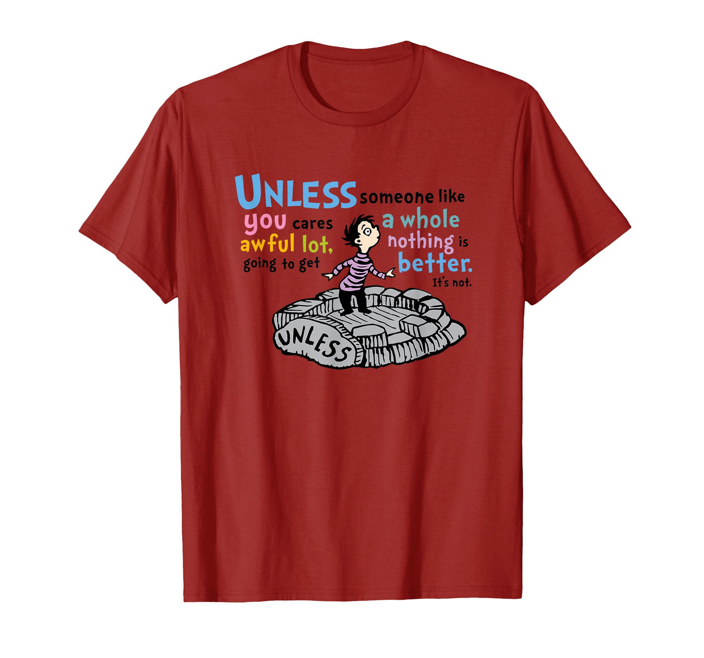 The Lorax - Unless Someone Like You T-Shirt