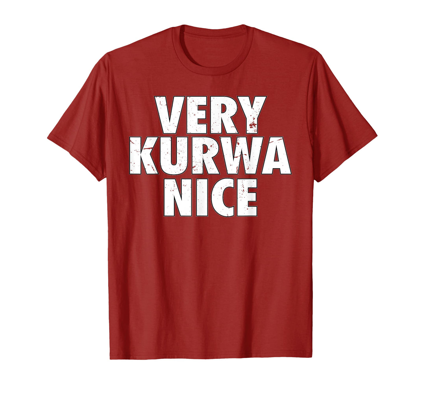 Very Kurwa Nice Poland Polska Polskie Very Nice T-Shirt