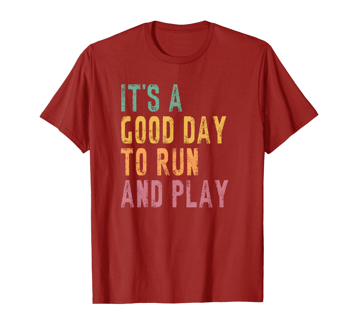 It's A Good Day To Run And Play, PE Teacher T-Shirt