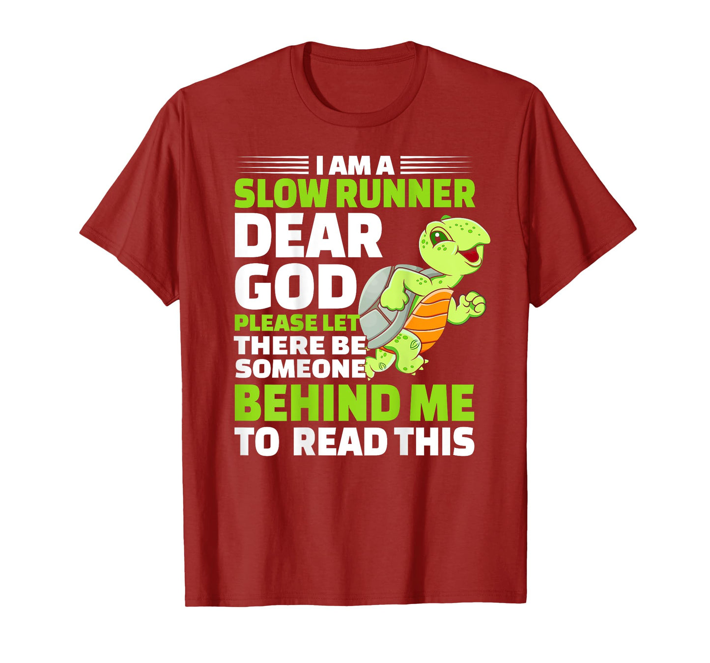 I'm A Slow Runner Turtle Funny Marathon Running Lover T-Shirt