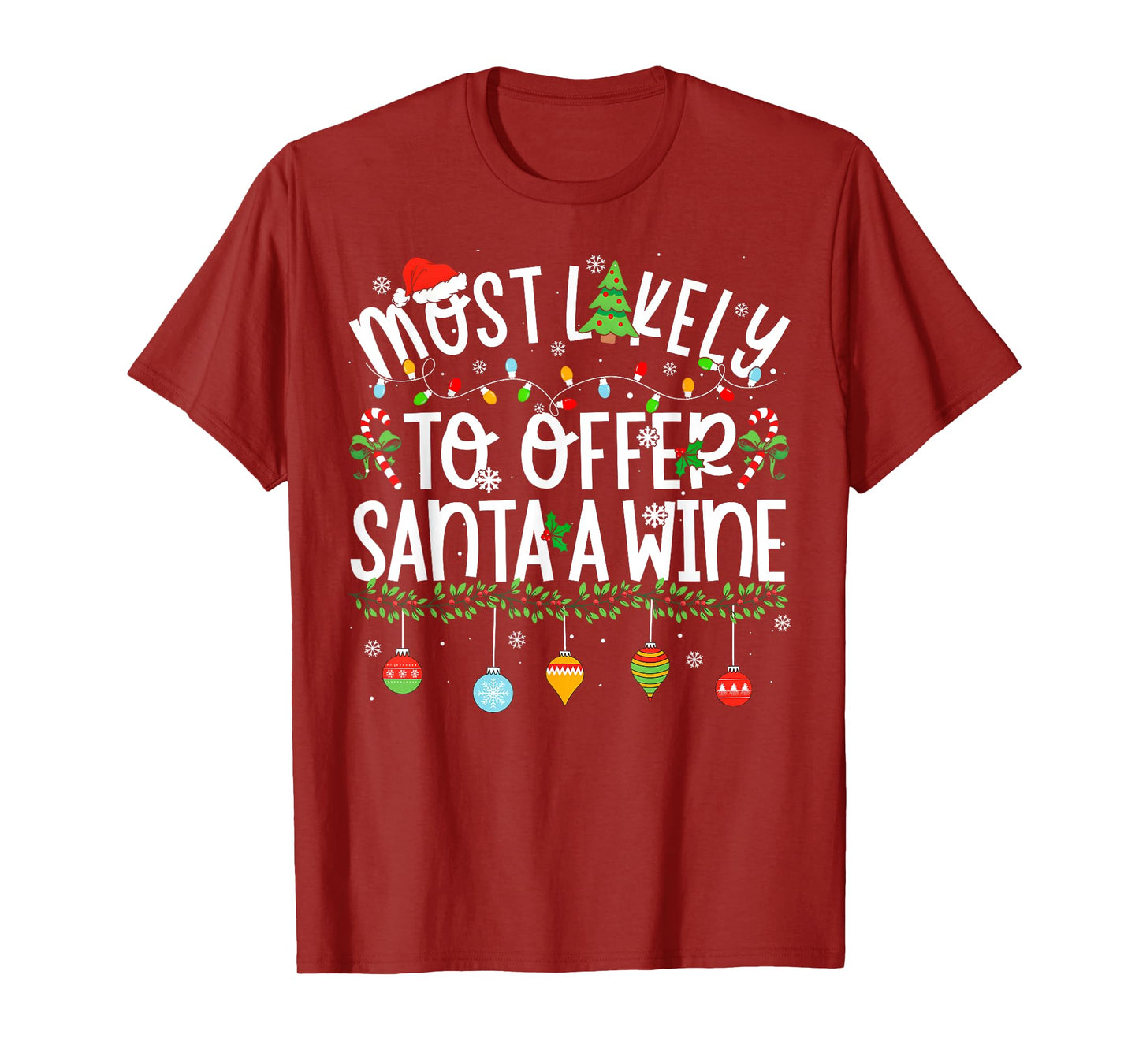 Funny Matching Christmas Most Likely to Offer Santa Wine T-Shirt