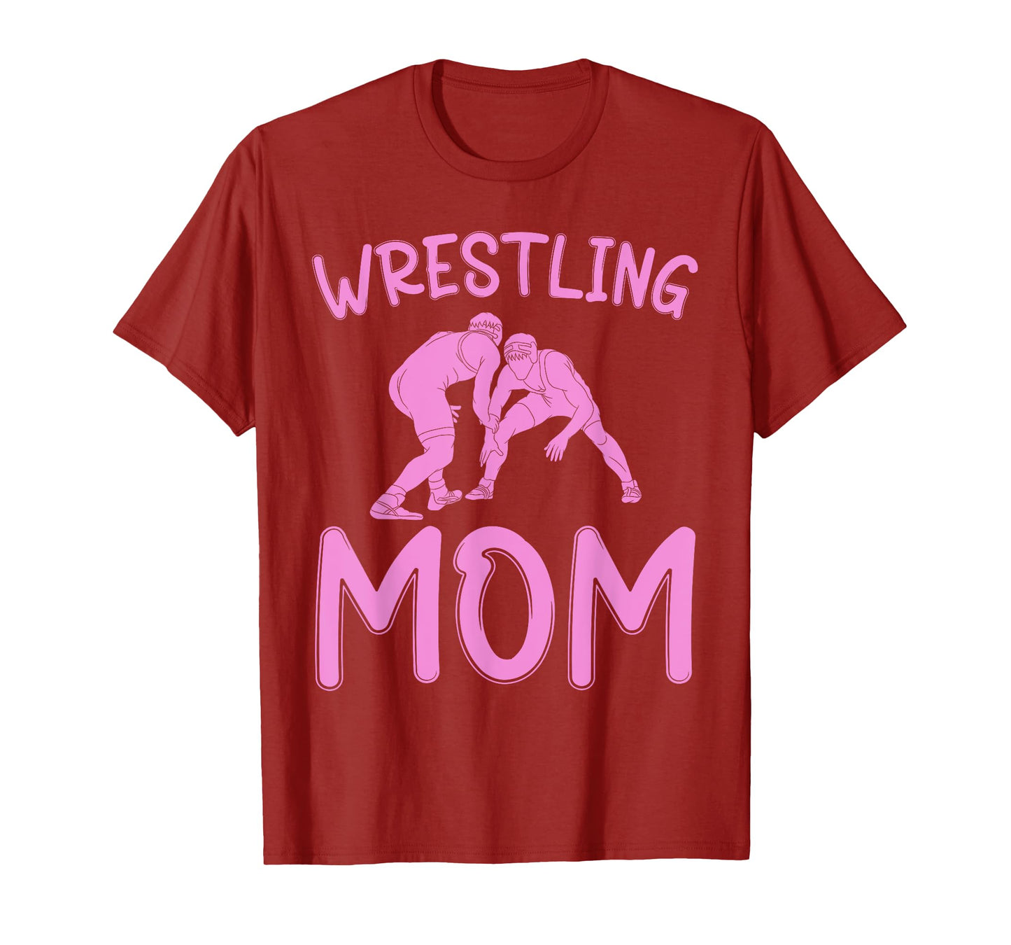 Funny Wrestling Mom for Wrestler Fans Wrestling Women T-Shirt