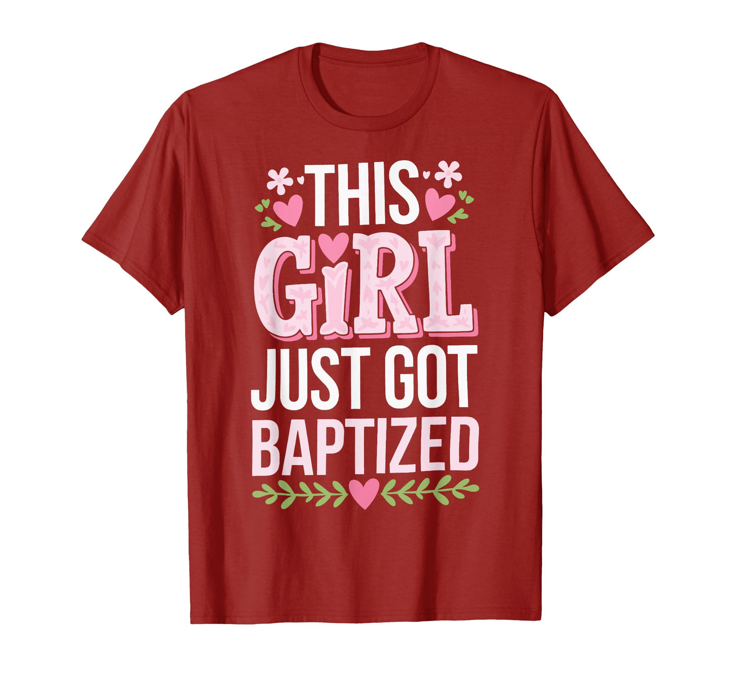 This Girl Just Got Baptized Religious T-Shirt