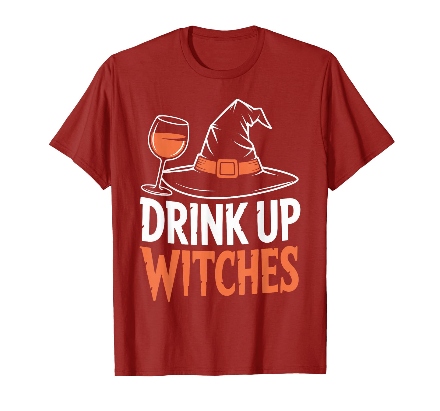 Drink Up Witches Wine Halloween Witch Hat Funny T-Shirt