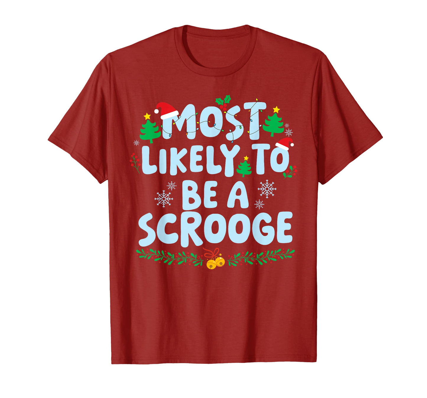 Most Likely to Be A Scrooge Family Matching Christmas T-Shirt