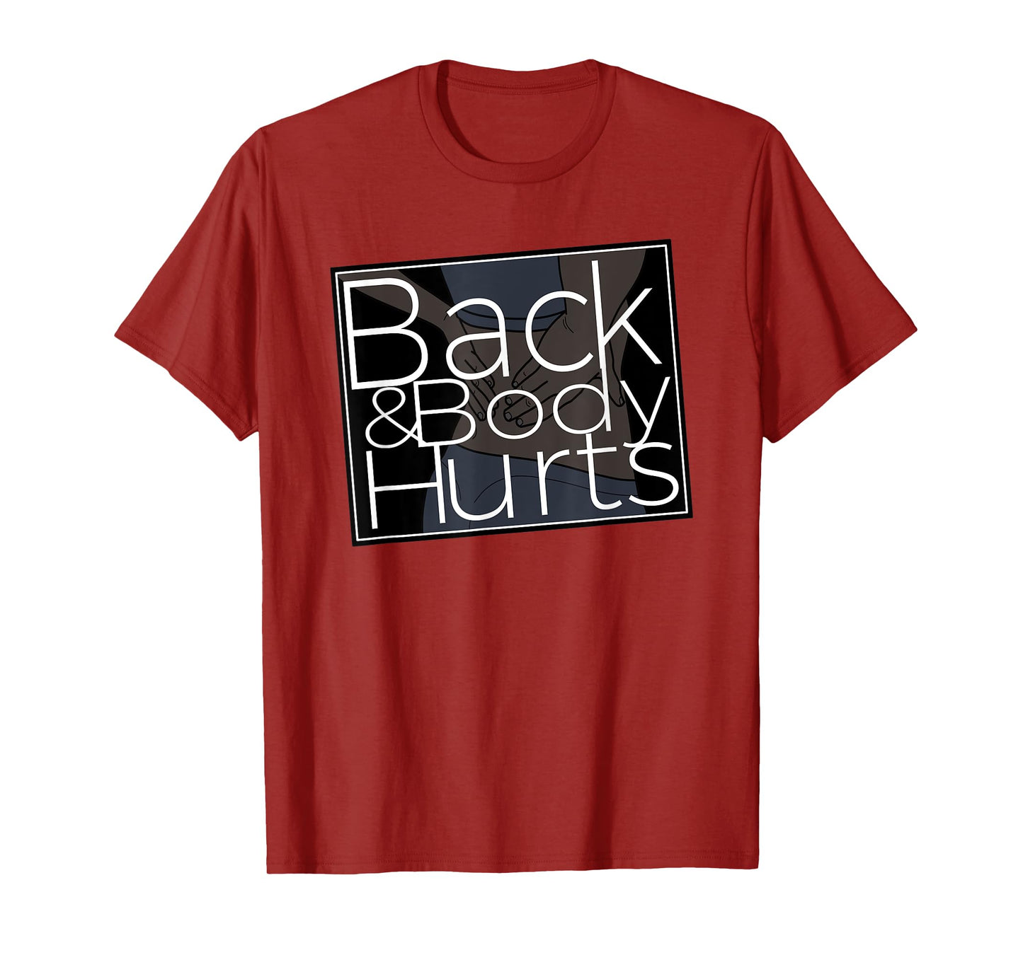 Silly Back And Body Hurts Meme Satire T-Shirt