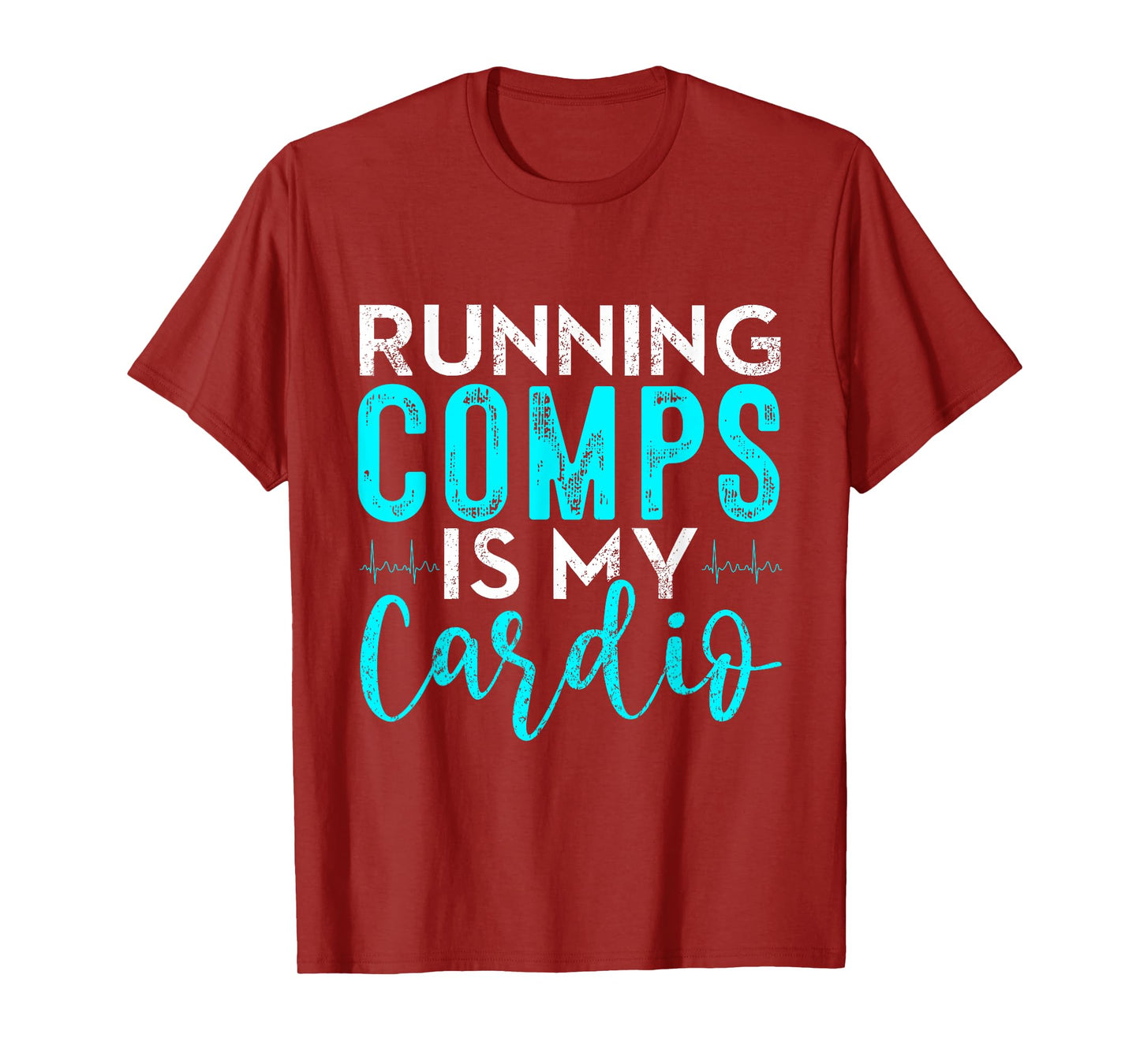 Running Comps is my Cardio Shirt Real Estate Funny Realtor T-Shirt