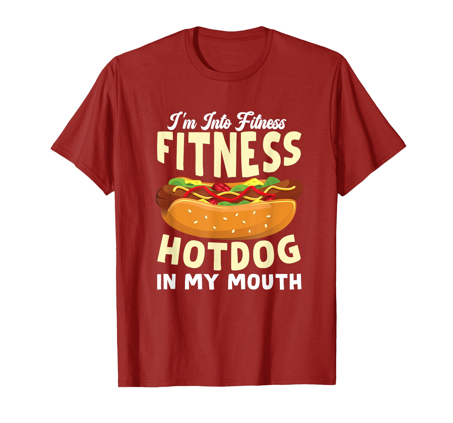 Funny Fitness Hot Dog in my mouth for Hotdog T-Shirt for Men Women Kids