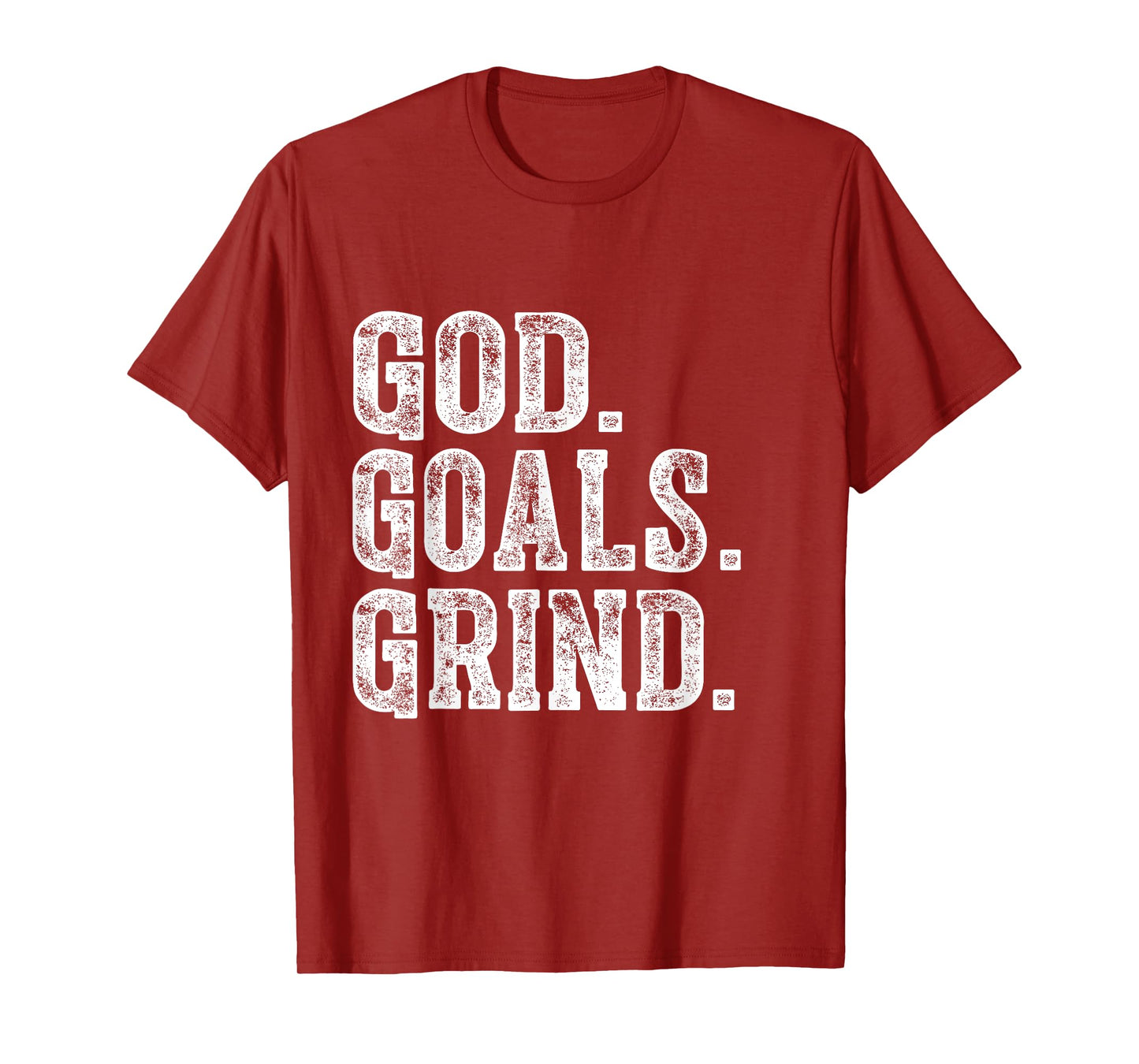 God Goals Grind Motivational Christian Religion design T-Shirt