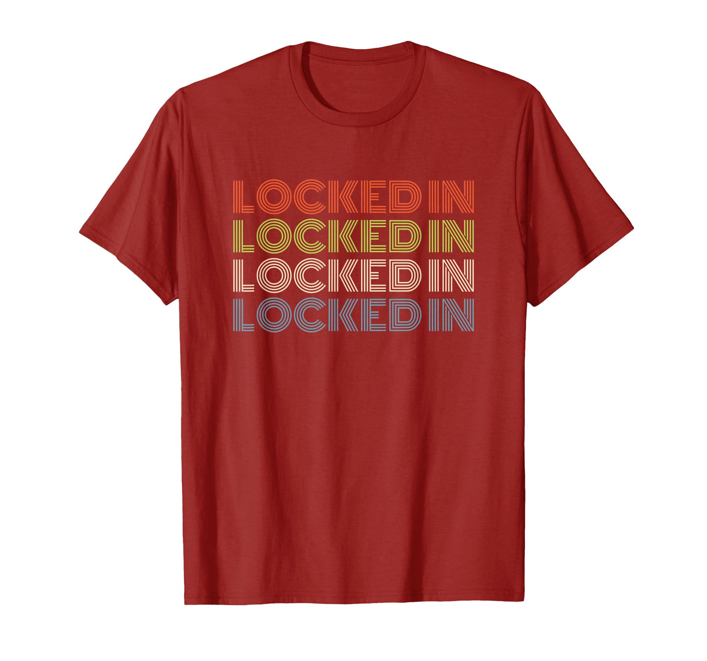 Locked In Bold Retro Font Repeated Text for Focus T-Shirt