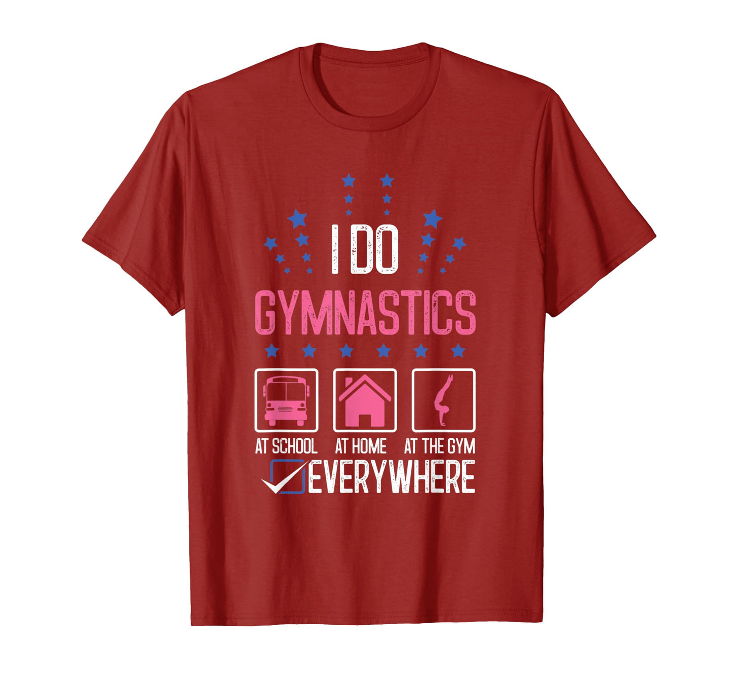 Gymnast I Do Gymnastics Everywhere Beam Cartwheel Gym Coach T-Shirt