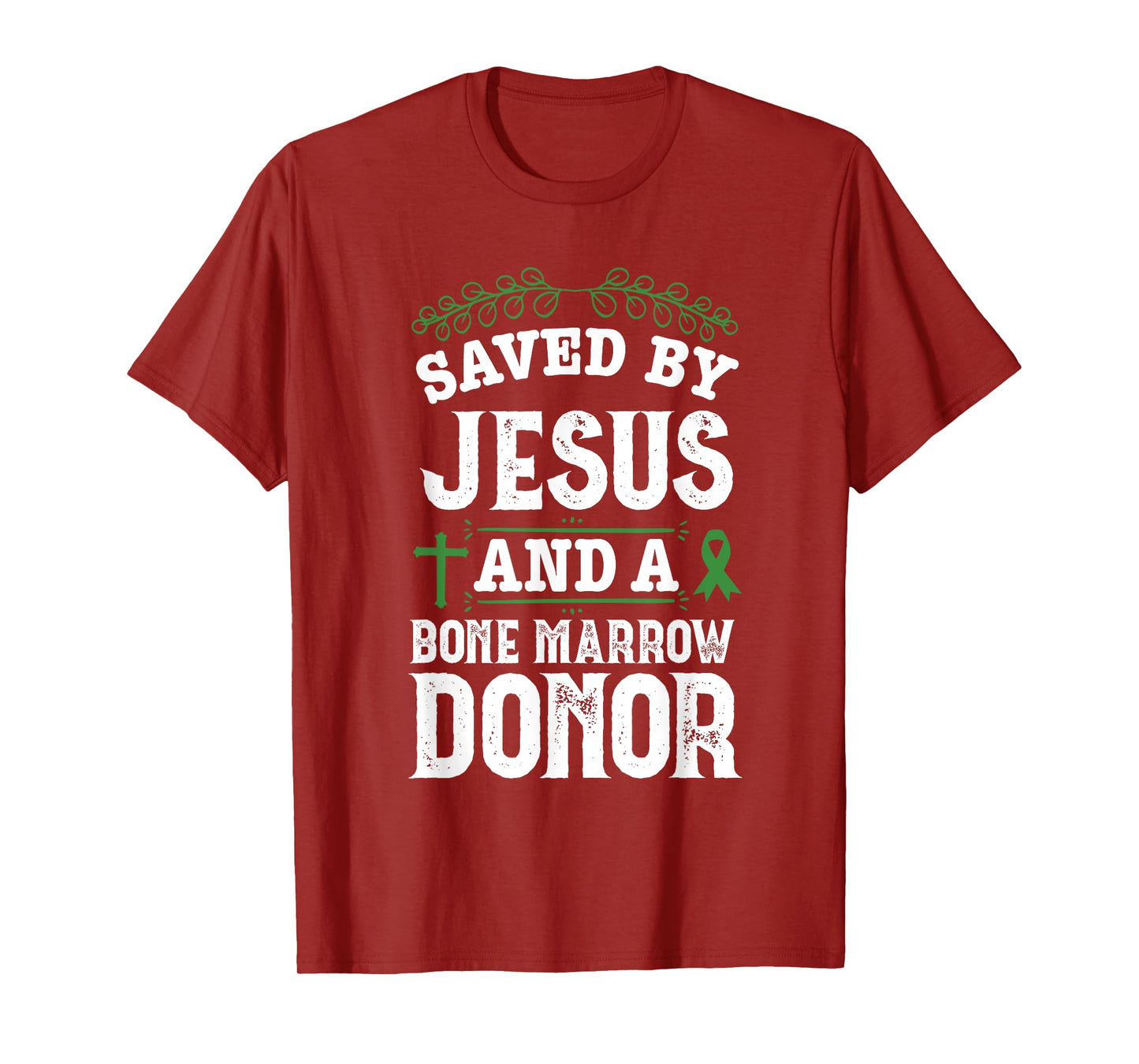 Bone Marrow Transplant Organ Donor Survivor Jesus Recovery T-Shirt