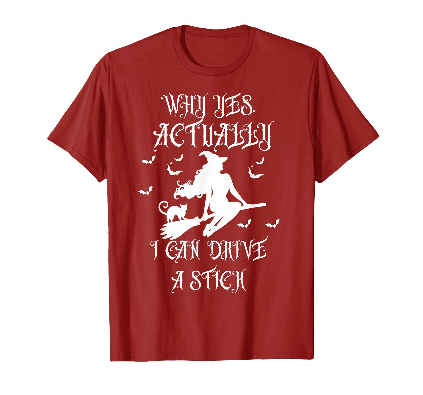 Yes I Can Drive A Stick Funny Halloween Spooky Witch T-Shirt