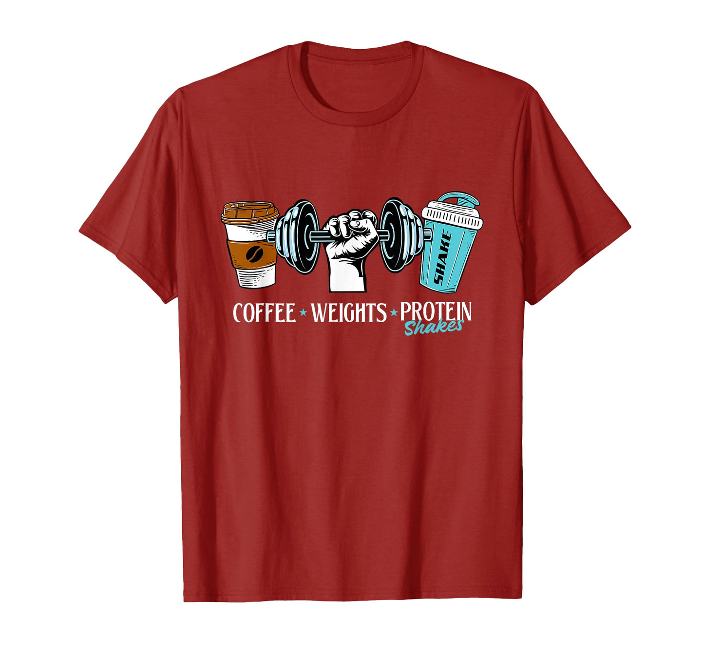 Coffee Weights Protein Shakes - Workout Gym Weightlifting T-Shirt