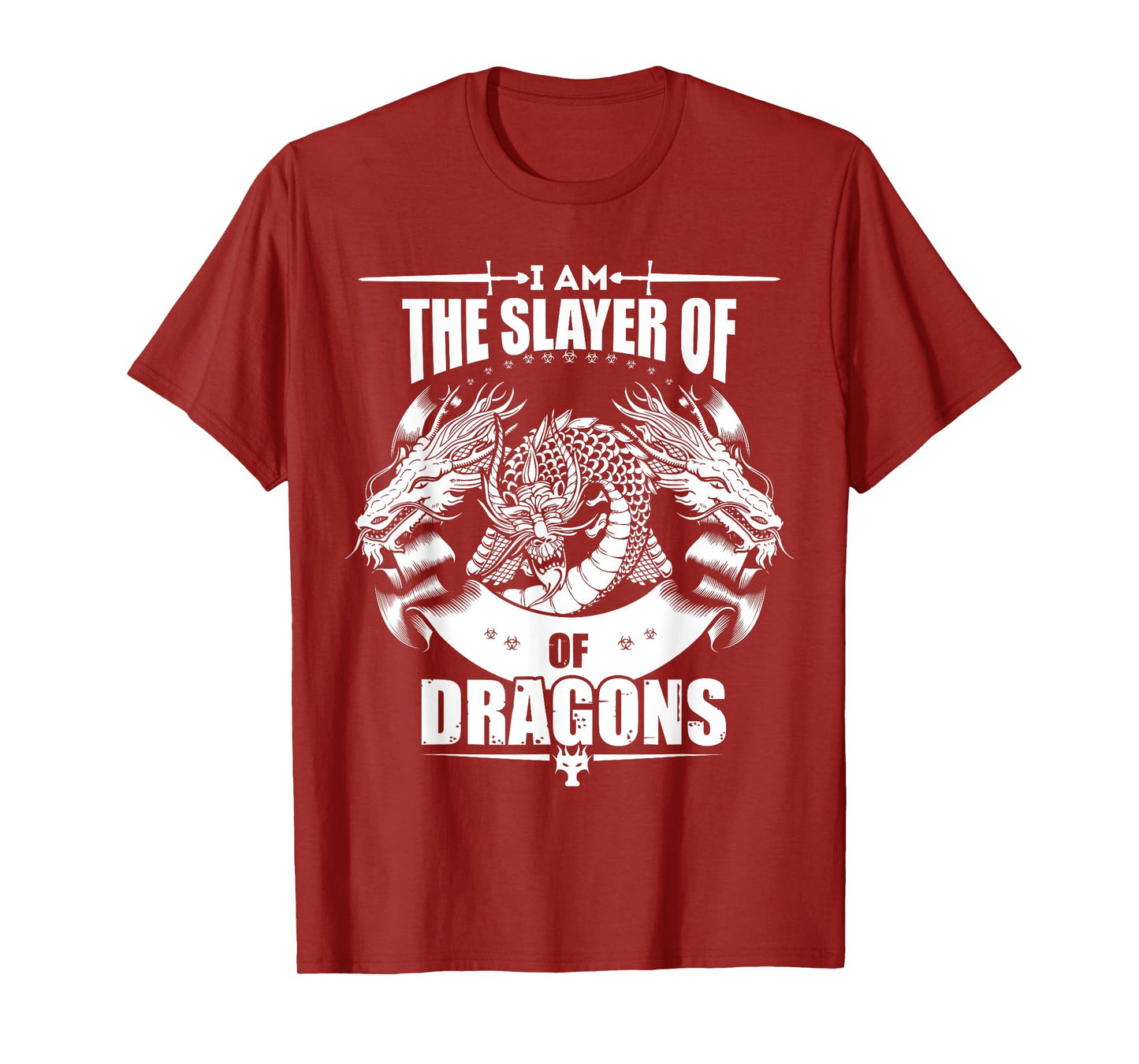 I Am The Slayer of Dragons Fantasy Medieval Hero T-Shirt