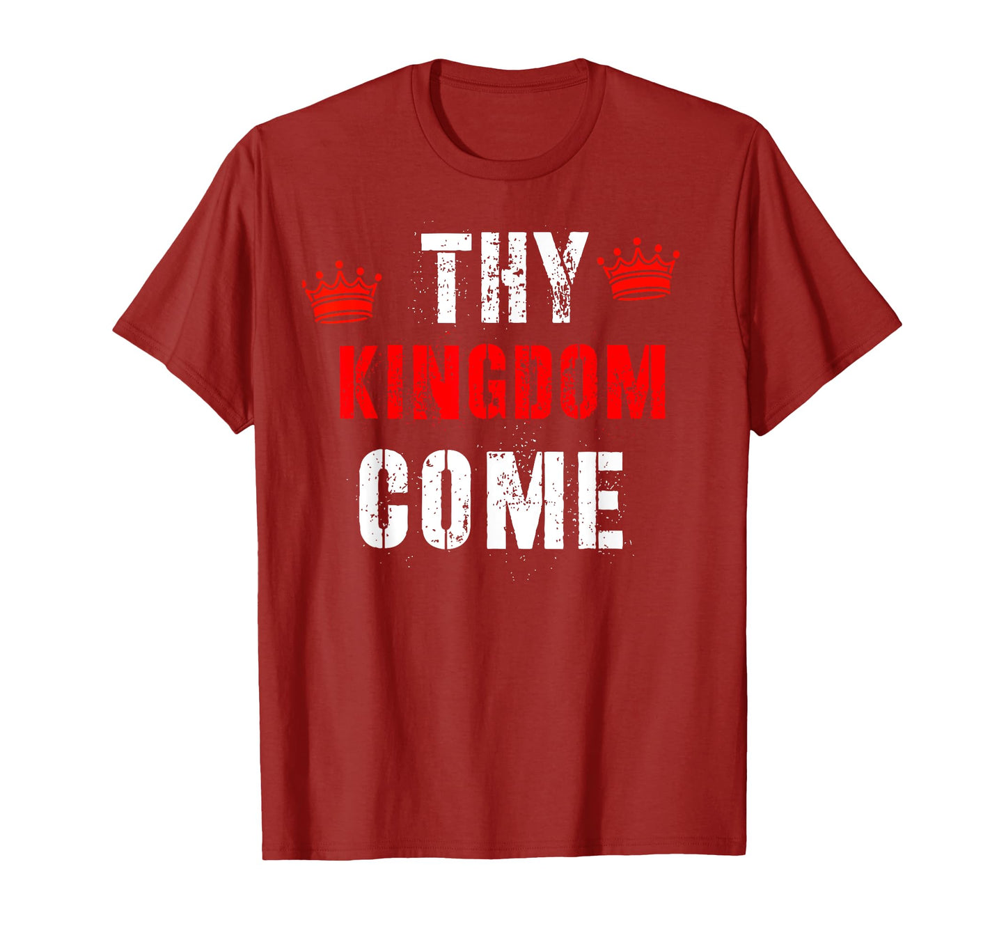 Thy Kingdom Come Religious Spiritual T-Shirt