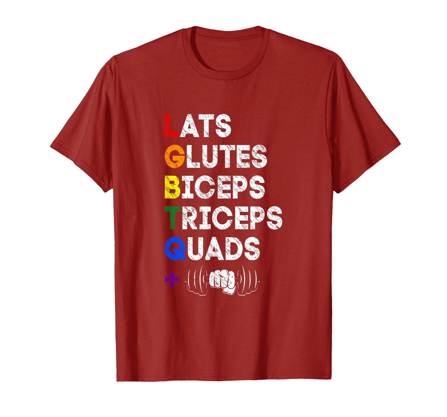Lats Glutes Biceps Triceps Quads Squad LGBTQ Weightlifting T-Shirt