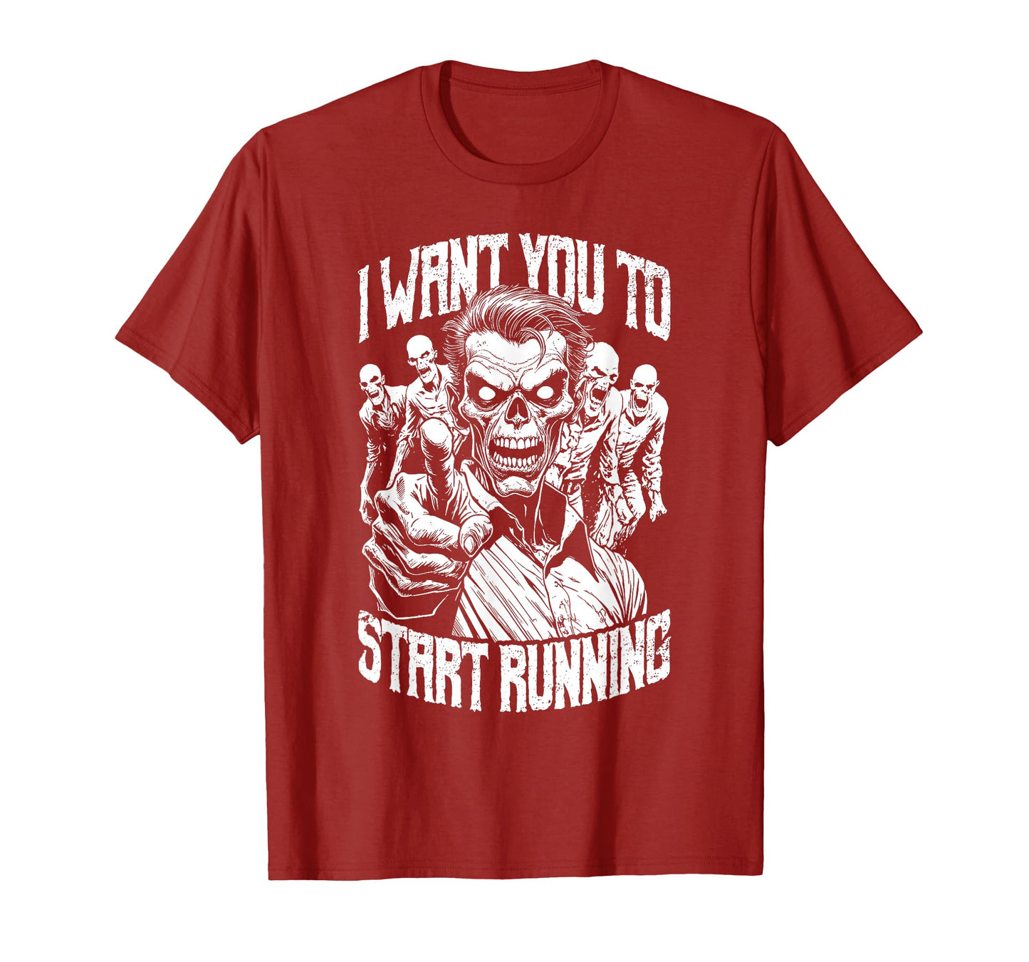 Zombie Marathon Runner I Want You To Start Running Halloween T-Shirt