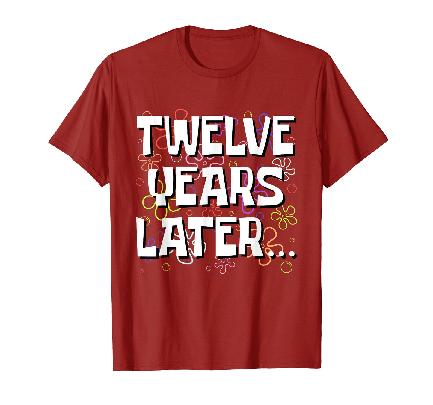 Twelve Years Later Funny Meme 12 Year Old 12th Birthday T-Shirt