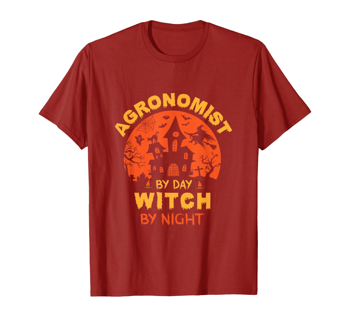 Agronomist by Day Witch by Night Funny Halloween T-Shirt
