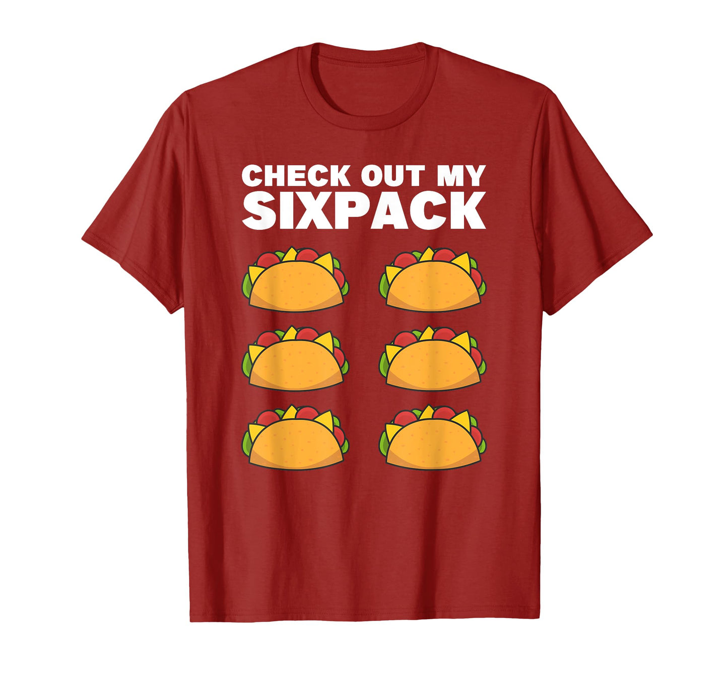 Taco Six Pack Fun Mexican Fitness Gym T-Shirt