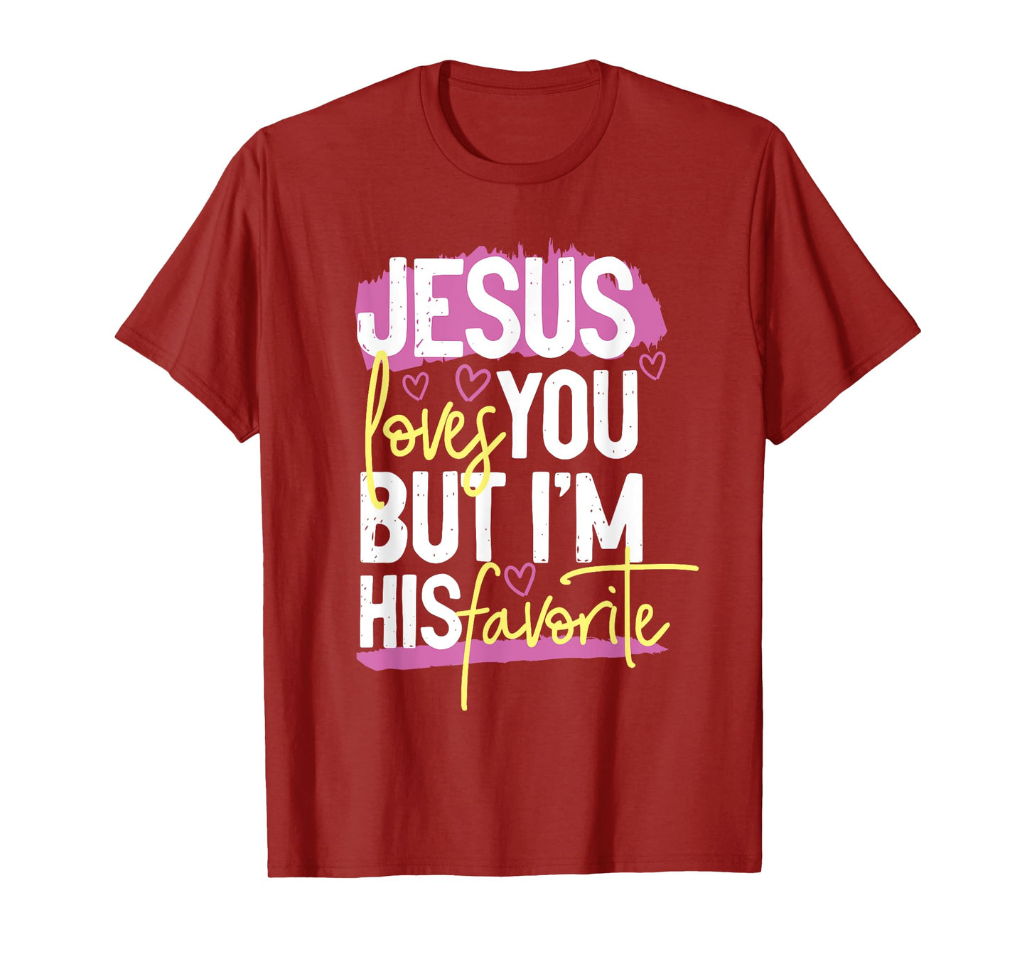 Jesus loves you but i'm his favorite T-Shirt