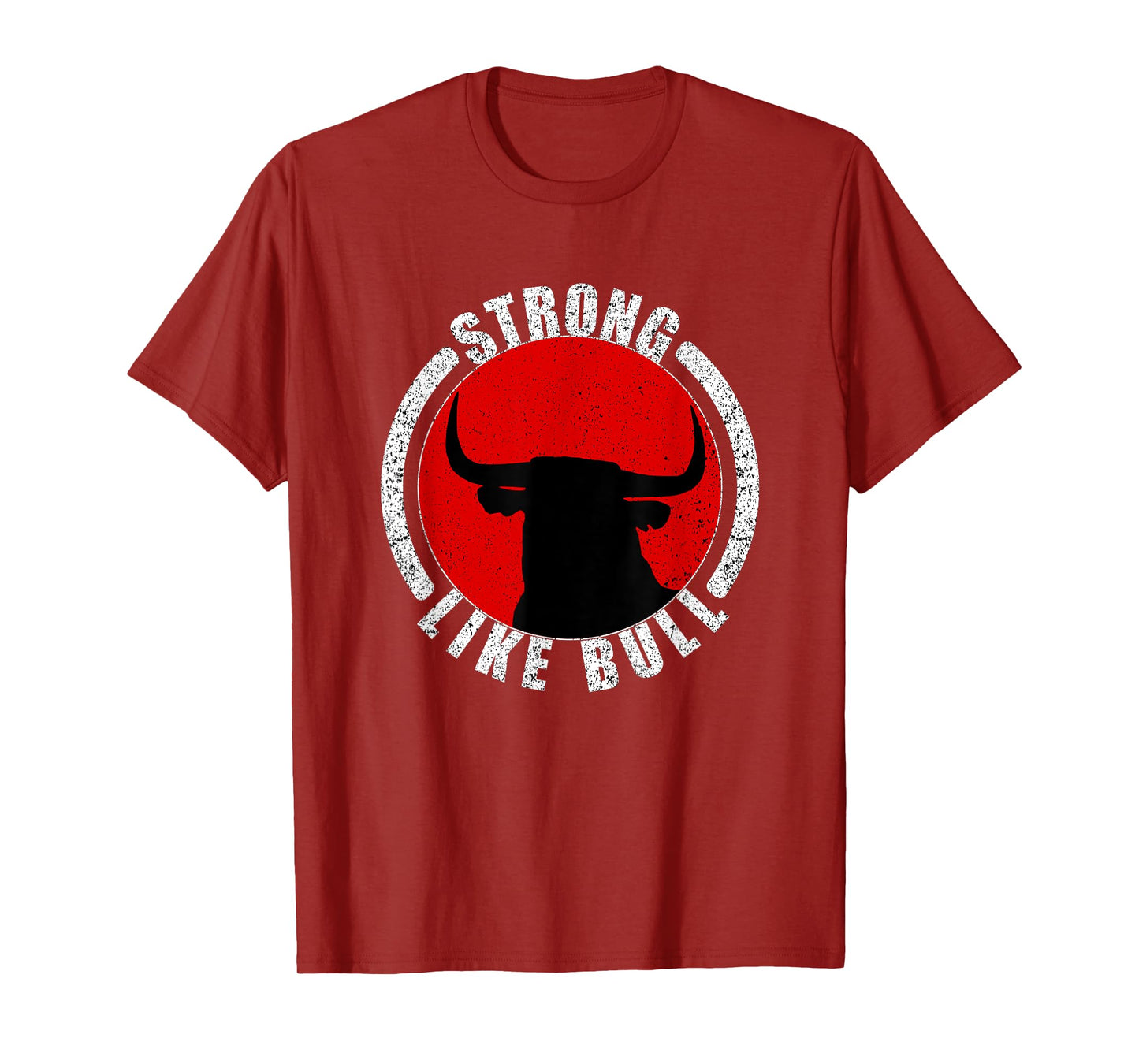 Strong Like Bull Bodybuilding & Power Lifting T-Shirt