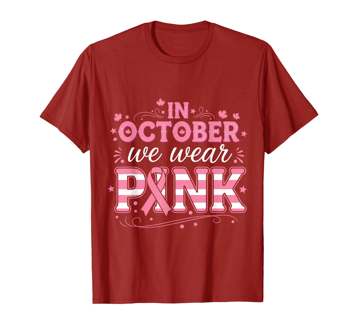 in October We Wear Pink Women Breast Cancer Awareness T-Shirt