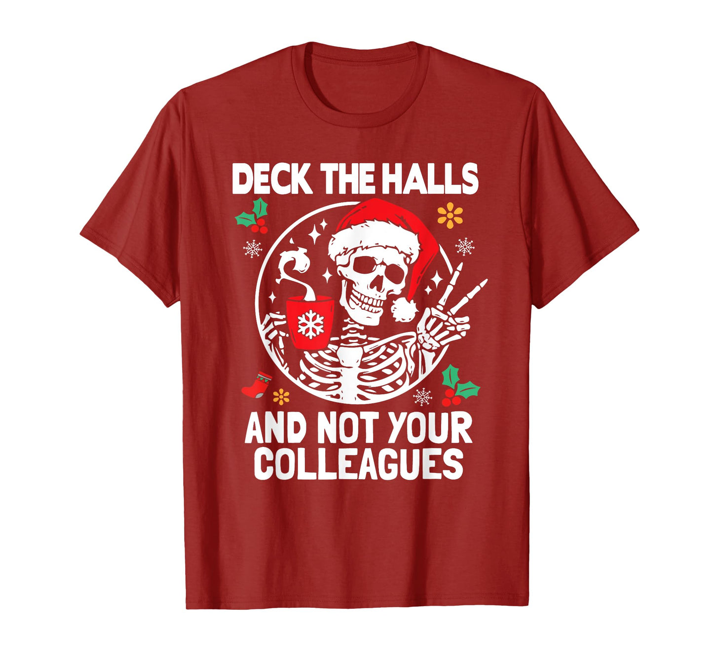 Funny Skeleton Deck The Halls Holiday Office Christmas Humor T-Shirt