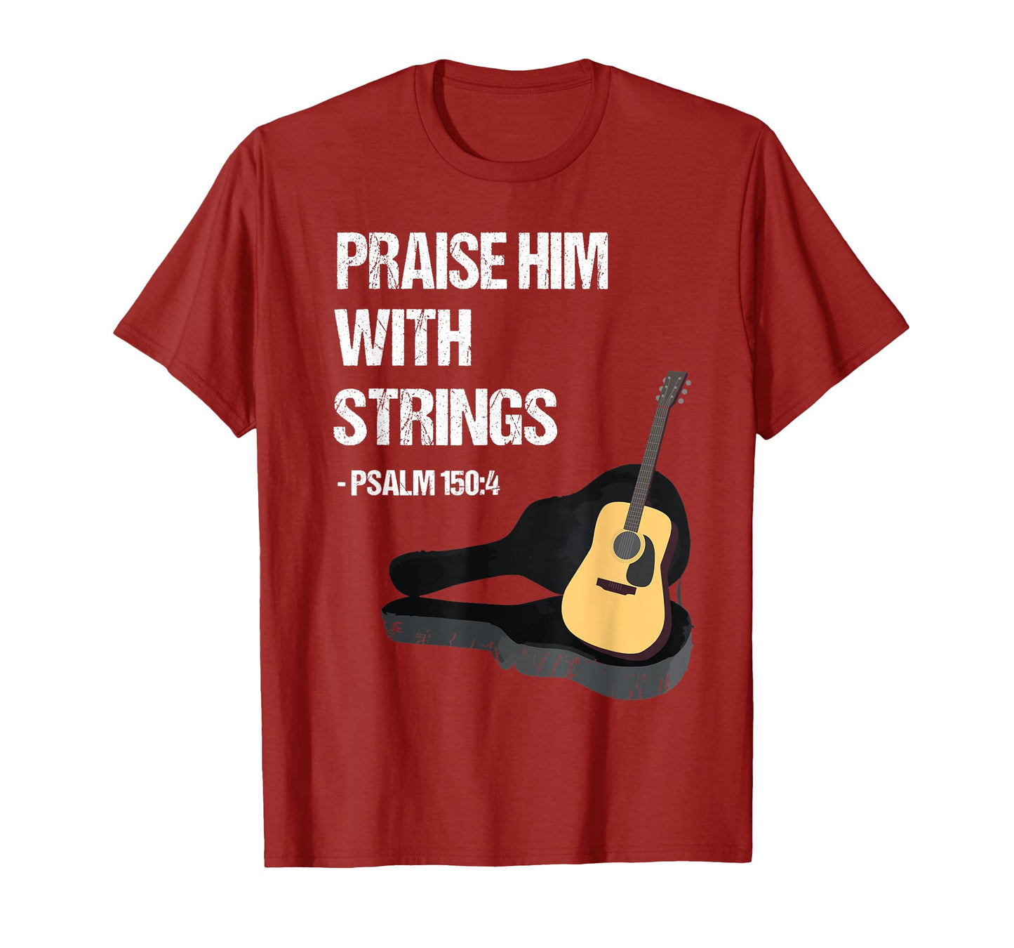 Christian Guitar Player Music Gift - Praise Him T-Shirt