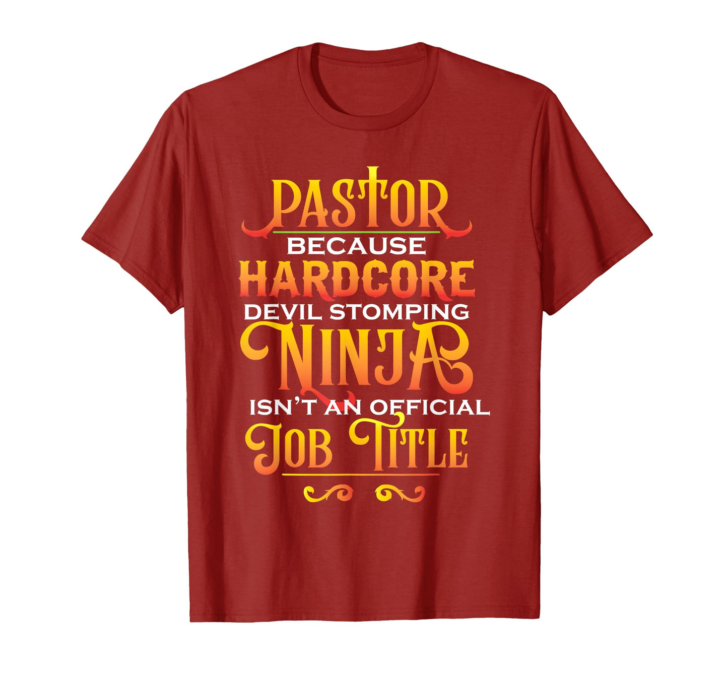 Pastor Because Devil Stomping Ninja Isn't Job Title Gifts T-Shirt