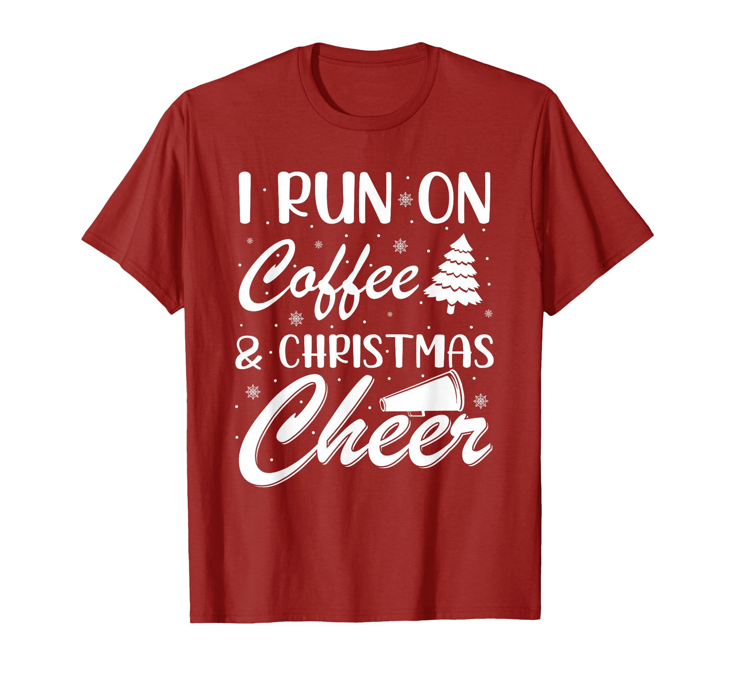 I Run On Coffee and Christmas Cheer Xmas T-Shirt