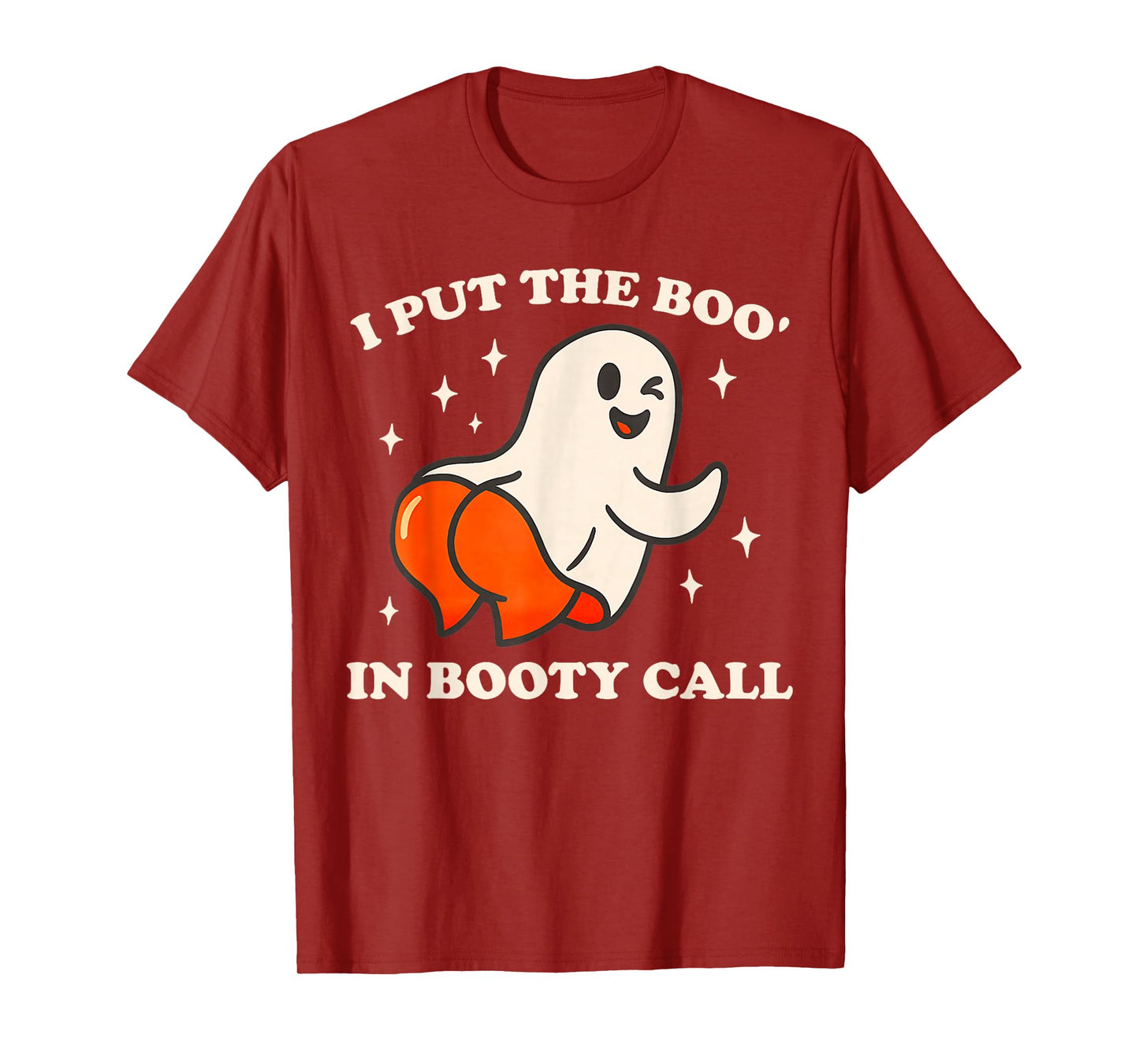 I Put The Boo' in Booty Call Funny Spooky Ghost Halloween T-Shirt